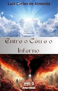 Livro Entre o Céu e o Inferno - Volume 3 (Trilogia Entre o Céu e o Inferno)