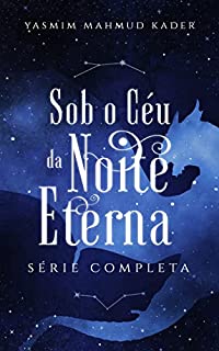 Livro Sob o Céu da Noite Eterna - Coletânea Completa: Fantasia Sombria