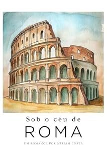 Livro Sob o céu de Roma: um romance na Europa