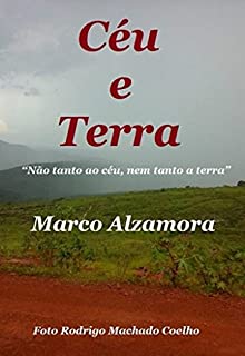 Livro Céu e Terra: "Não tanto ao céu, nem tanto a terra"