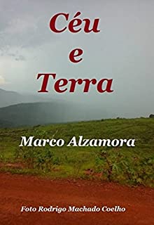 Livro Céu e Terra: "Não tanto ao céu, nem tanto a terra"