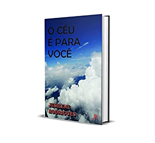 O CÉU É PARA VOCÊ