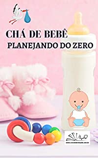 Livro CHÁ DE BEBÊ : PLANEJANDO DO ZERO