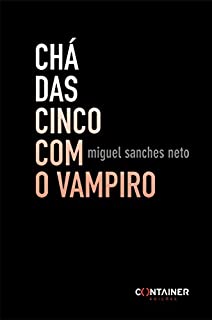 Livro Chá das Cinco com o Vampiro