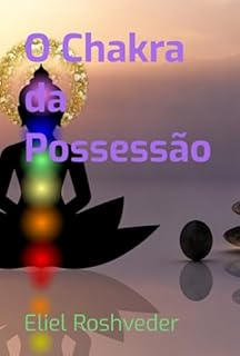 Livro O Chakra Da Possessão