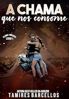 Livro A Chama que nos Consome - Flame Wolves MC - 5