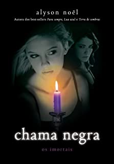 Livro Chama negra (Os imortais Livro 4)