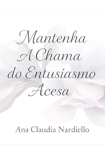 Livro A Chama Que Nunca Se Apaga