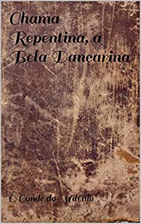 Livro Chama Repentina, a Bela Dançarina