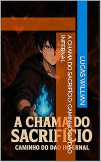 Livro A Chama do Sacrifício: Caminho do Dao Infernal