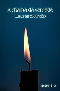 Livro A chama da verdade: Luzes na escuridão