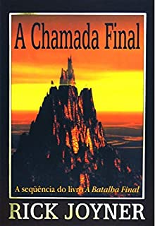 Livro A Chamada Final: A Sequencia do livro A Batalha Final