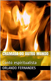 Livro CHAMADA DO OUTRO MUNDO: Conto espiritualista