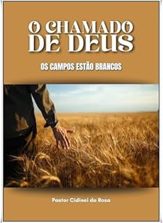 Livro O Chamado de Deus: Os Campos Estão Brancos
