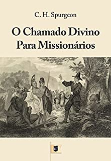 Livro O Chamado Divino Para Missionários, por C. H. Spurgeon