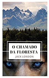 Livro O Chamado da Floresta - Nova edição