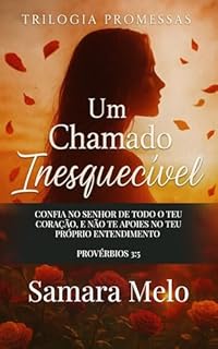 Um Chamado Inesquecível (Trilogia Promessas Livro 1)