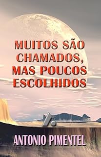 Livro MUITOS SÃO CHAMADOS, MAS POUCOS ESCOLHIDOS