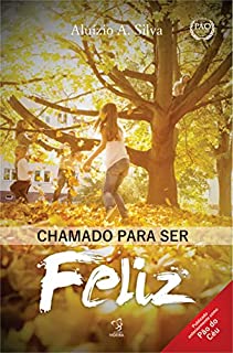 Livro CHAMADOS PARA SER FELIZ