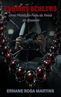 Livro CHAMAS OCULTAS: Uma Maldição Feita de Vozes do Passado (O Colar das Sombras Livro 1)