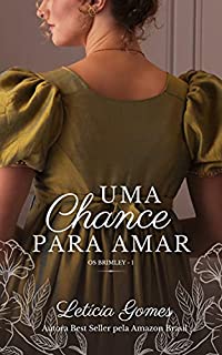 Uma Chance Para Amar (Os Brimley Livro 1)