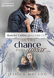 Outra chance para amar (Rancho Collins Livro 3)