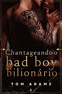 Livro Chantageando o Bad Boy Bilionário