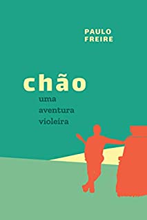 Chão: Uma aventura violeira