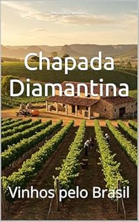 Livro Chapada Diamantina: Vinhos pelo Brasil (Wines of the World: Brazil)