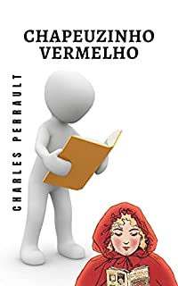 Livro Chapeuzinho Vermelho: O conto mais conhecido da garota e do lobo de todos os tempos