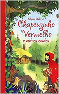 Chapeuzinho Vermelho e outros contos infantil