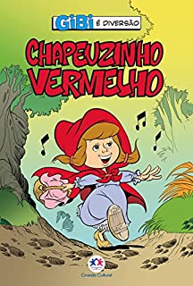Livro Chapeuzinho Vermelho (Gibi é diversão)