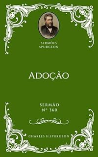 Livro Charles H. Spurgeon - Sermão - Adoção
