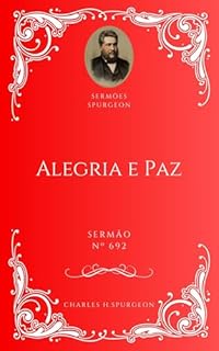 Livro Charles H. Spurgeon - Sermão - Alegria e Paz