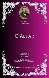 Livro Charles H. Spurgeon - Sermão - O Altar