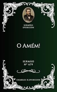Livro Charles H. Spurgeon - Sermão - O Amém!