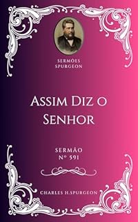 Livro Charles H. Spurgeon - Sermão - Assim Diz o Senhor
