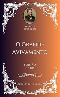 Livro Charles H. Spurgeon - Sermão - O Grande Avivamento