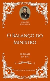 Livro Charles H. Spurgeon - Sermão - O Balanço do Ministro