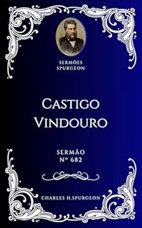 Livro Charles H. Spurgeon - Sermão - Castigo Vindouro