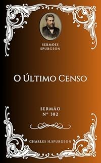 Livro Charles H. Spurgeon - Sermão - O Último Censo