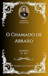Livro Charles H. Spurgeon - Sermão - O Chamado de Abraão
