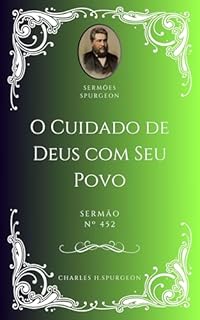 Livro Charles H. Spurgeon - Sermão - O Cuidado de Deus com Seu Povo