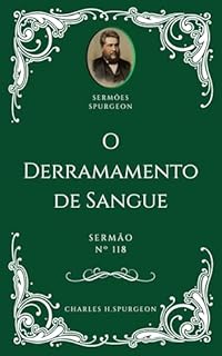 Livro Charles H. Spurgeon - Sermão - O Derramamento Sangue