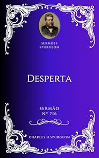Livro Charles H. Spurgeon - Sermão - Desperta