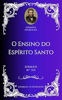 Livro Charles H. Spurgeon - Sermão - O Ensino do Espírito Santo