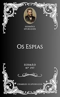 Livro Charles H. Spurgeon - Sermão - Os Espias