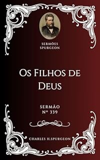 Livro Charles H. Spurgeon - Sermão - Os Filhos de Deus