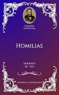 Livro Charles H. Spurgeon - Sermão - Homilias