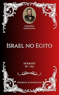 Livro Charles H. Spurgeon - Sermão - Israel no Egito